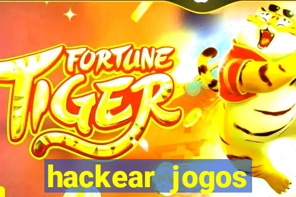 hackear jogos dinheiro infinito